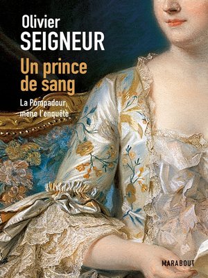 cover image of Un prince de sang, La pompadour mène l'enquête
